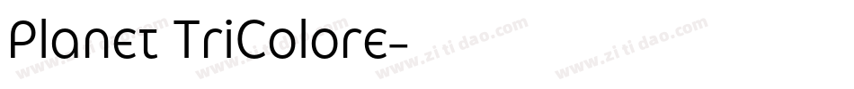 Planet TriColore字体转换